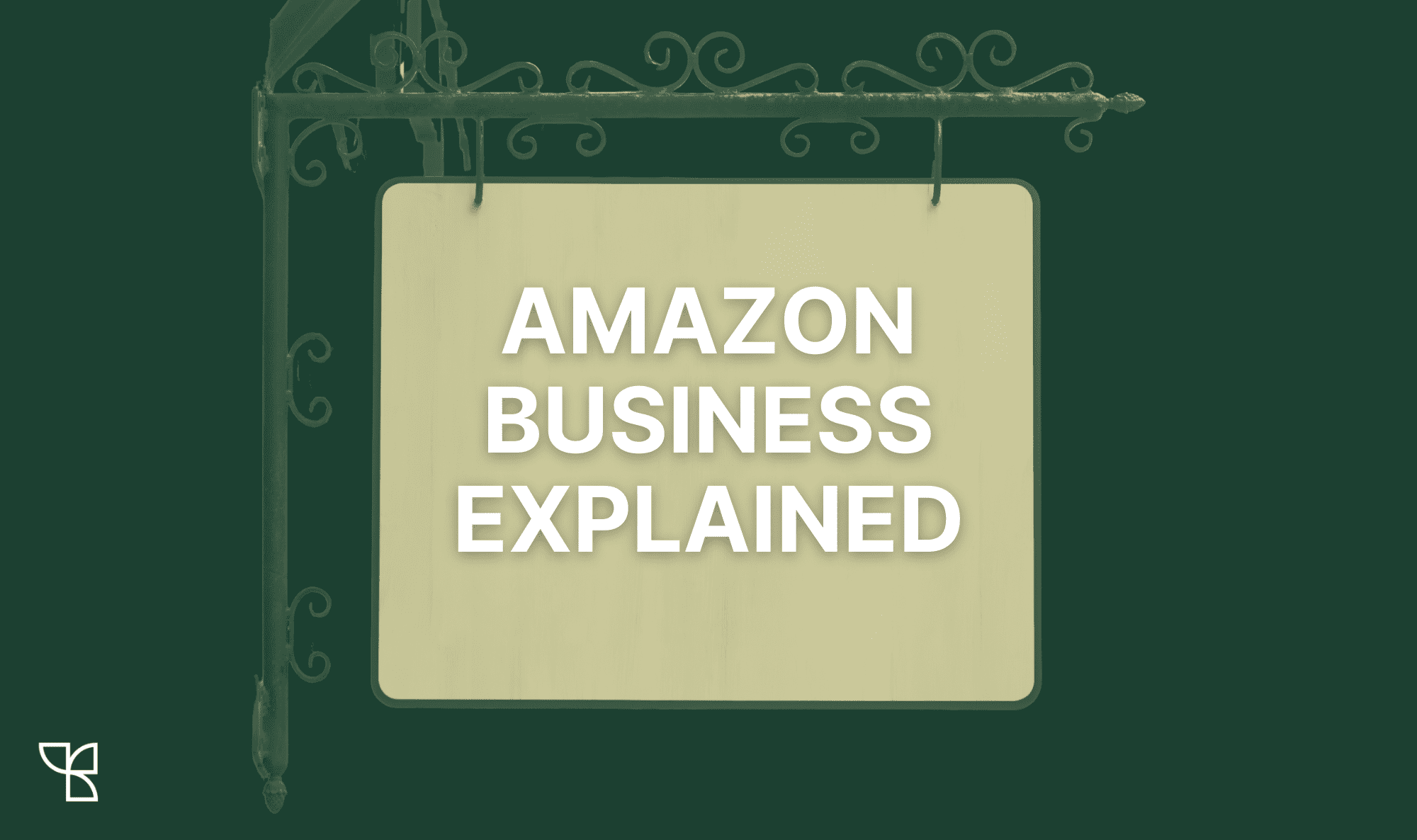 Amazon Business Explained